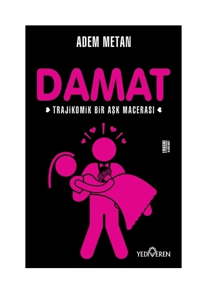 Damat: Trajikomik Bir Aşk Macerası - Adem Metan