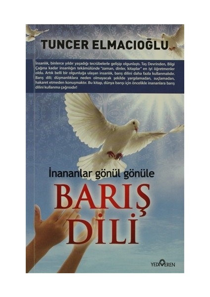 Barış Dili - (İnananlar Gönül Gönüle)-Tuncer Elmacıoğlu