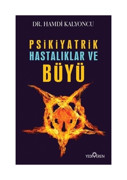 Psikiyatrik Hastalıklar Ve Büyü - Hamdi Kalyoncu