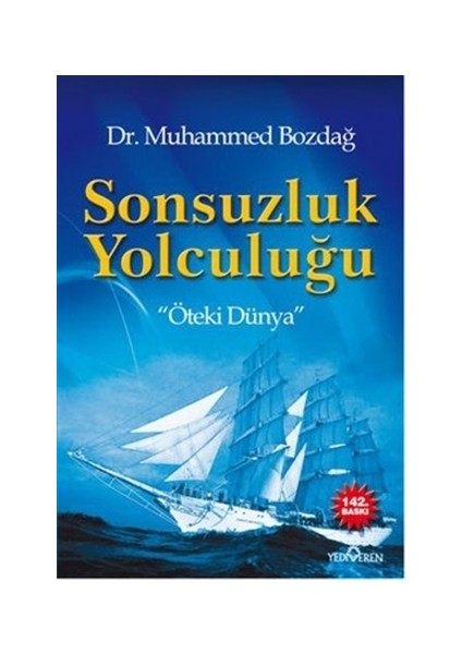 Sonsuzluk Yolculuğu - Muhammed Bozdağ