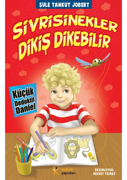 Sivrisinekler Dikiş Dikebilir