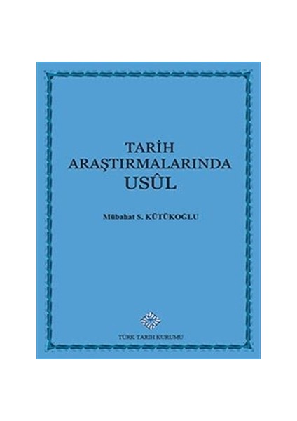 Tarih Araştırmalarında Usul