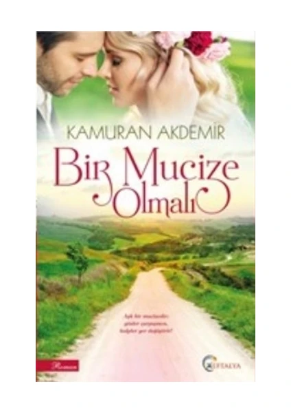 Bir Mucize Olmalı-Kamuran Akdemir