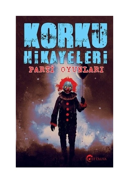 Korku Hikayaleri:Parti Oyunları