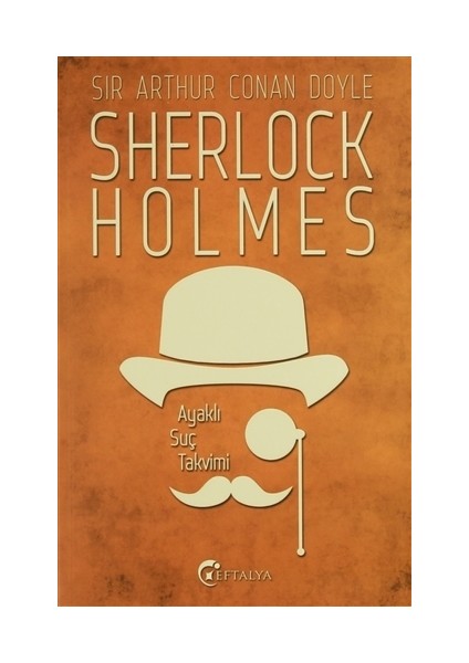 Ayaklı Suç Takvimi-Sir Arthur Conan Doyle