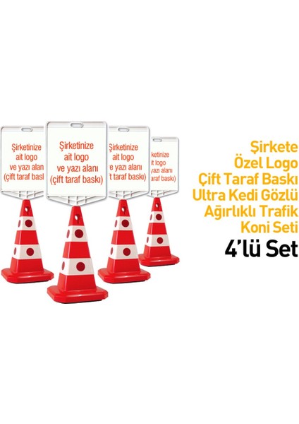 Şirkete Özel Logo Çift Taraf Baskı Ultra Kedi Gözlü Ağırlıklı Trafik Koni 4`Lü Set
