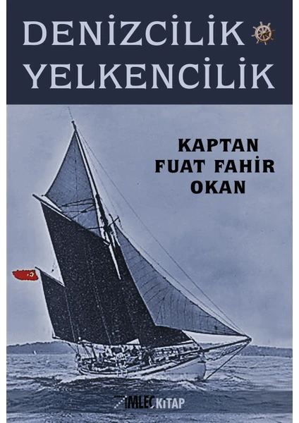 Denizcilik Ve Yelkencilik - Fuat Fahir Okan