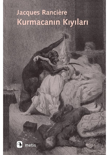 Kurmacanın Kıyıları - Jacques Ranciere