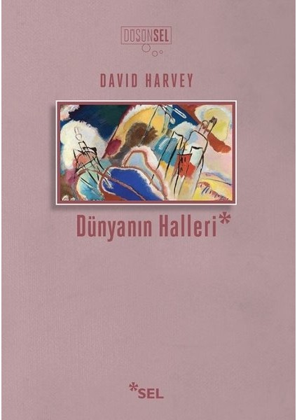 Dünyanın Halleri - David Harvey