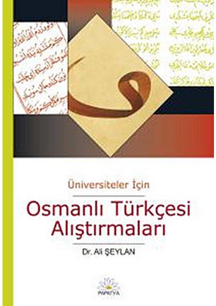 Osmanlı Türkçesi Alıştırmaları - Ali Şeylan