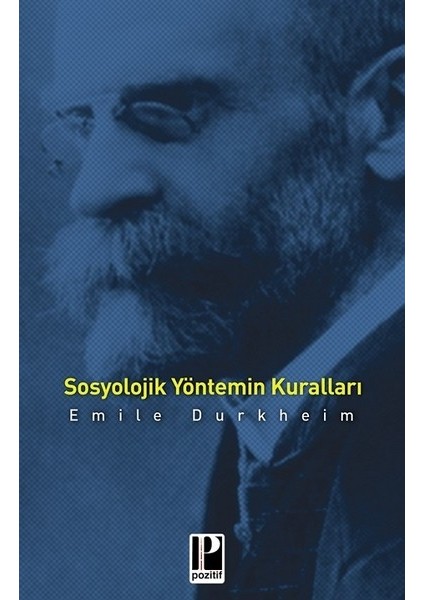 Sosyolojik Yöntemin Kuralları - Emile Durkheim