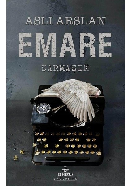 Emare: Sarmaşık (Ciltli) - Aslı Arslan