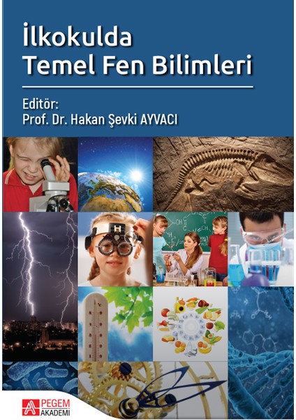 Pegem Akademi Yayıncılık - Akademik Kitaplar İlkokulda Temel Fen Bilimleri