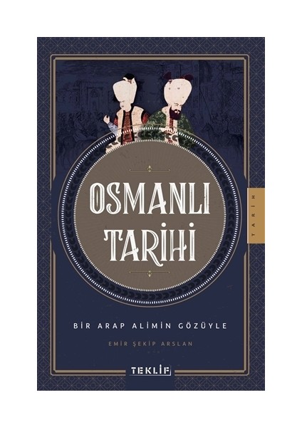 Osmanlı Tarihi - Emir Şekip Arslan