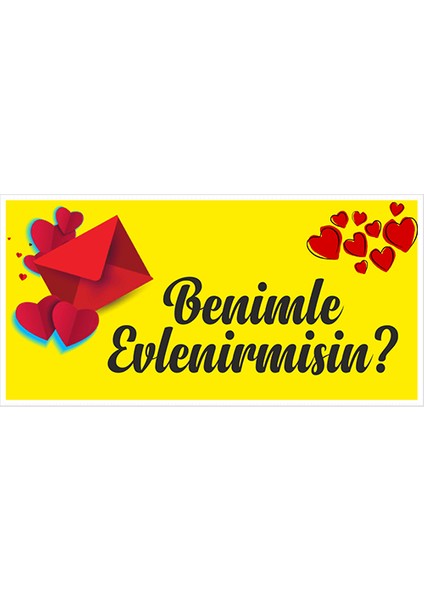 Sarı Zeminli Kalpli Benimle Evlenir Misin Branda Afişi 100 x 50 cm