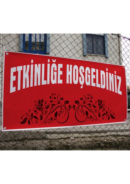 Etkinliğe Hoşgeldiniz Branda Afisi 200 x 100 cm