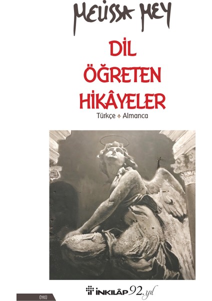 Dil Öğreten Hikayeler Türkçe Almanca - Melissa Mey