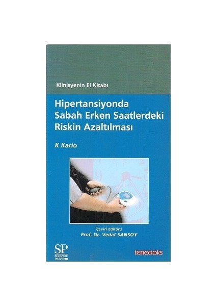 Hipertansiyonda Sabah Erken Saatlerdeki Riskin Azaltılması