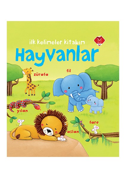 İlk Kelimeler Kitabım Hayvanlar - Rosalinde Bonnet