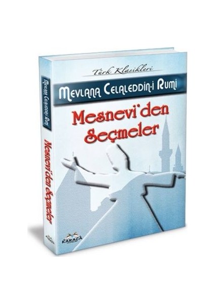 Mesnevi'Den Seçmeler - Mevlana Celaleddin-İ Rumi