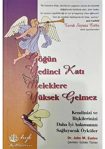 Göğün Yedinci Katı Meleklere Yüksek Gelmez - John M.Eades