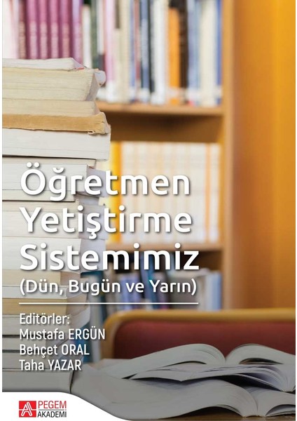 Öğretmen Yetiştirme Sistemimiz