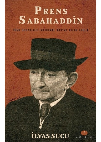 Prens Sabahaddin - İlyas Sucu