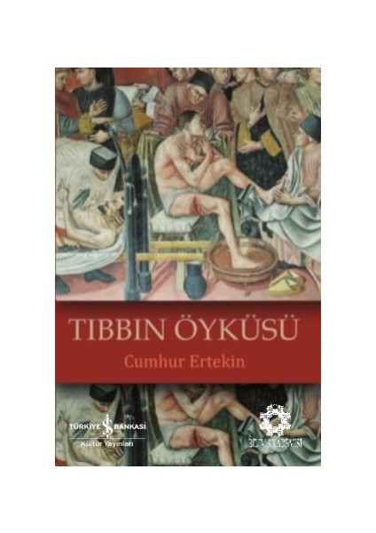 Tıbbın ÖyküsüYazar: Cumhur Ertekin - Cumhur Ertekin