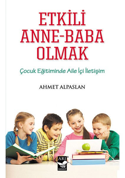 Etkili Annebaba Olmak - Ahmet Alpaslan