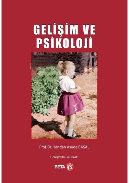 Gelişim Ve Psikoloji - Handan Asude Başal