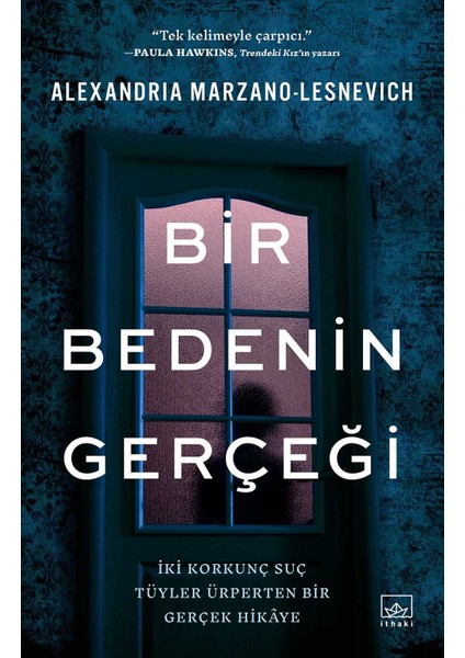 Bir Bedenin Gerçeği - Alexandria Marzano Lesnevich