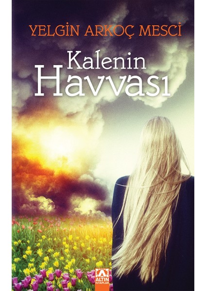 Kalenin Havvası - Yelgin Arkoç Mesci