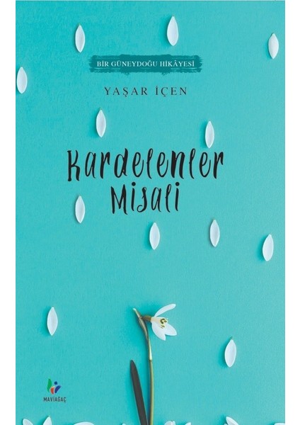 Kardelenler Misali - Yaşar İçen
