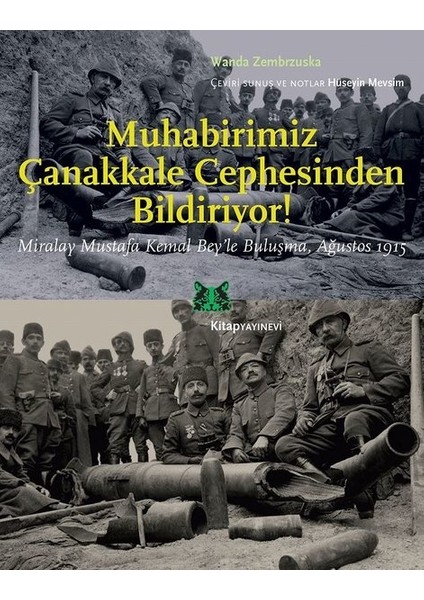 Muhabirimiz Çanakkale Cephesinden Bildiriyor! - Wanda Zembrzuska