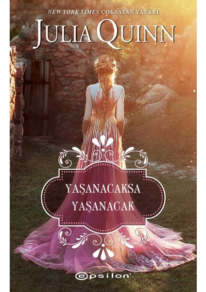 Yaşanacaksa Yaşanacak - Julia Quinn