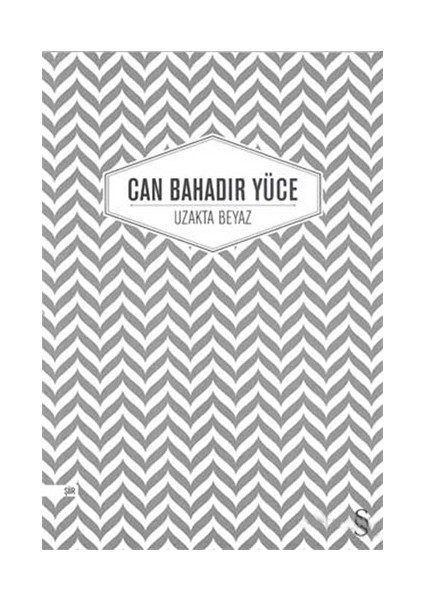 Uzakta Beyaz - Can Bahadır Yüce