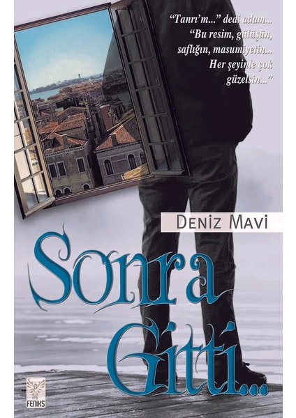 Sonra Gitti… - Deniz Mavi