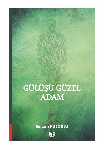 Gülüşü Güzel Adam - Selcan Kuloğlu