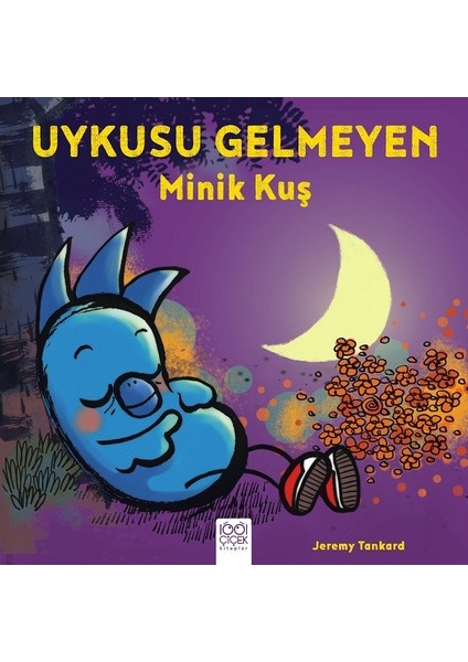 Uykusu Gelmeyen Minik Kuş - Jeremy Tankard