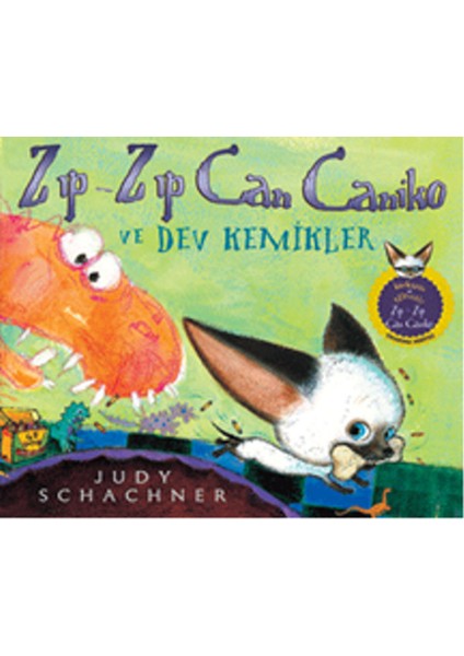 Zıp Zıp Can Caniko Ve Dev Kemikle - Judy Schachner