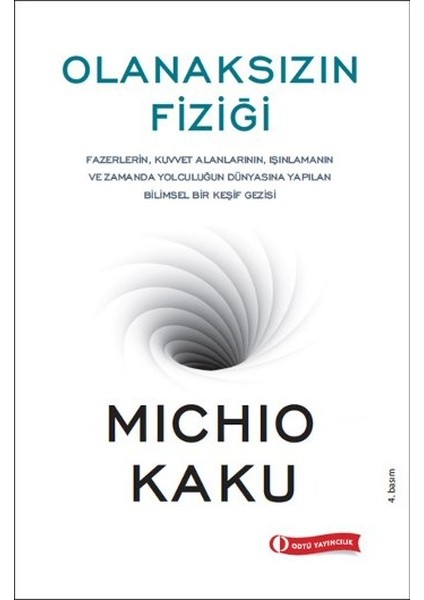 Olanaksızın Fiziği - Michio Kaku