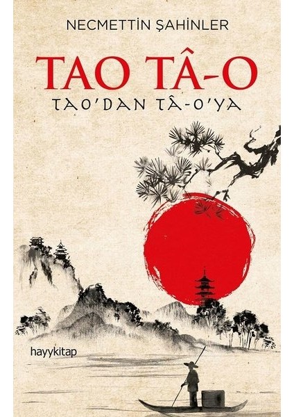 Tao Tâ-O - Necmettin Şahinler