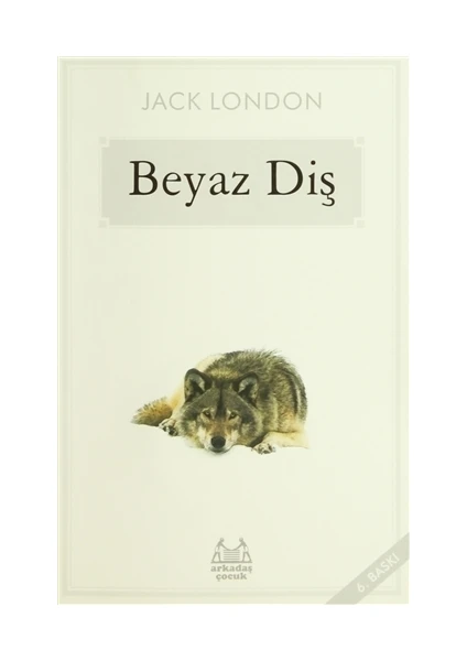 Beyaz Diş (Çocuk) - Jack London