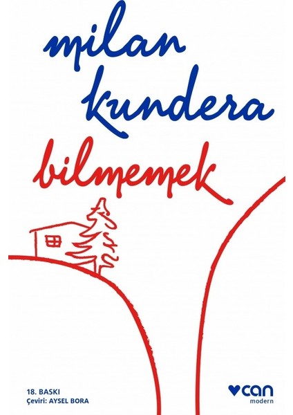 Bilmemek - Milan Kundera