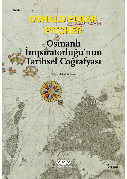 Osmanlı İmparatorluğu’Nun Tarihsel Coğrafyası-Donald Edgar Pitcher
