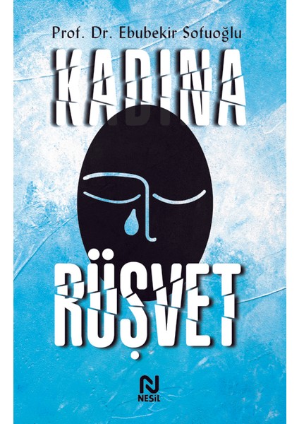 Kadına Rüşvet - Ebubekir Sofuoğlu