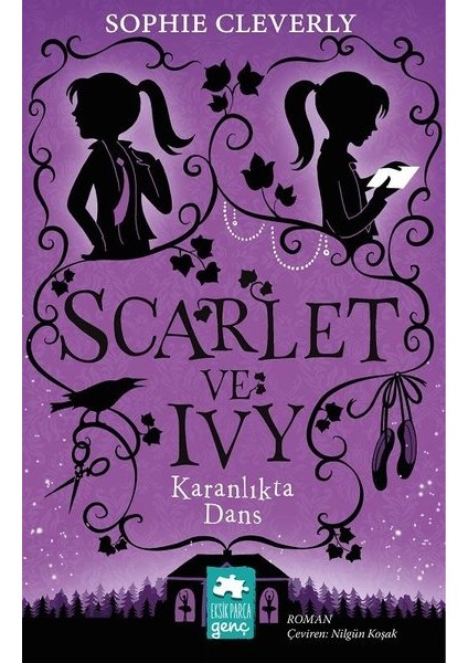 Scarlet Ve Ivy 3:Karanlıkta Dans - Sophie Cleverly