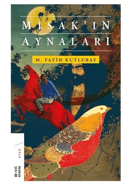 Misak'In Aynaları - M. Fatih Kutlubay