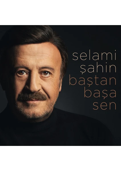 Selami Şahin/Baştan Başa Sen Cd