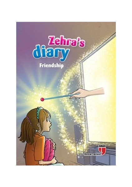 Zehra’S Diary - Friendship - Neriman Karatekin - Ahmet Mercan